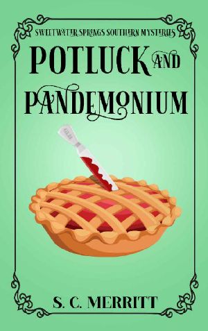 [A Sweetwater Springs Southern Mystery 01] • Potluck and Pandemonium (A Sweetwater Springs Southern Mystery)